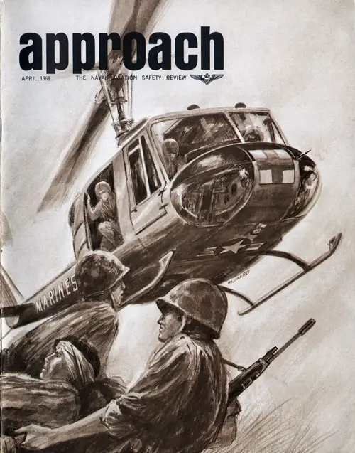 April 1968 Approach: The Naval Aviation Safety Review Magazine
