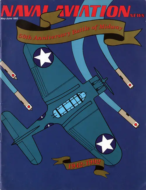 Front Cover, Naval Aviation News, June 1992: NANews Art Director Charles Cooney captured the critical elements of the Battle of Midway in marking its 50th anniversary.