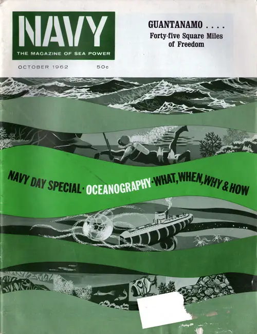 Front Cover, Navy: Magazine of Sea Power, Vol. 5, No. 10, October 1962.