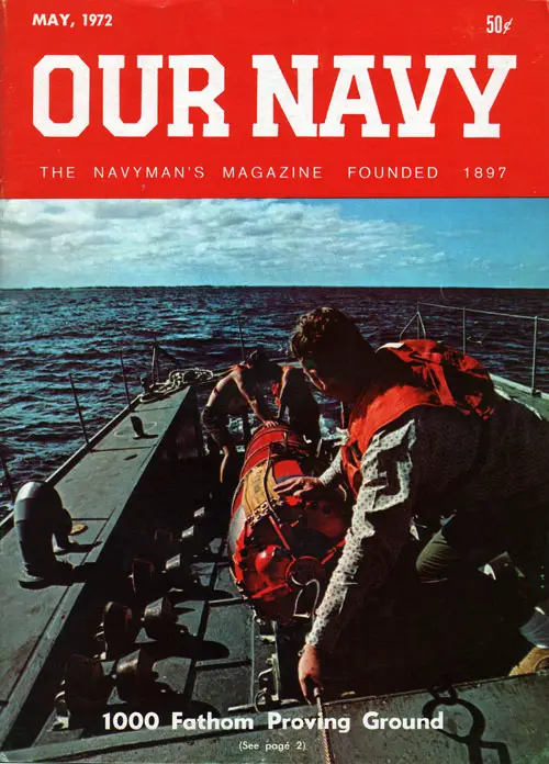 May 1972 Our Navy Magazine : 1000 Fathom Proving Ground 