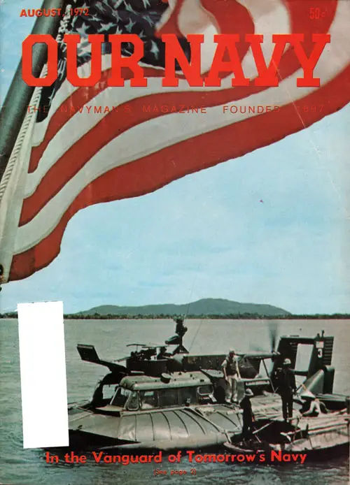 August 1972 Our Navy Magazine : In The Vanguard of Tomorrow's Navy