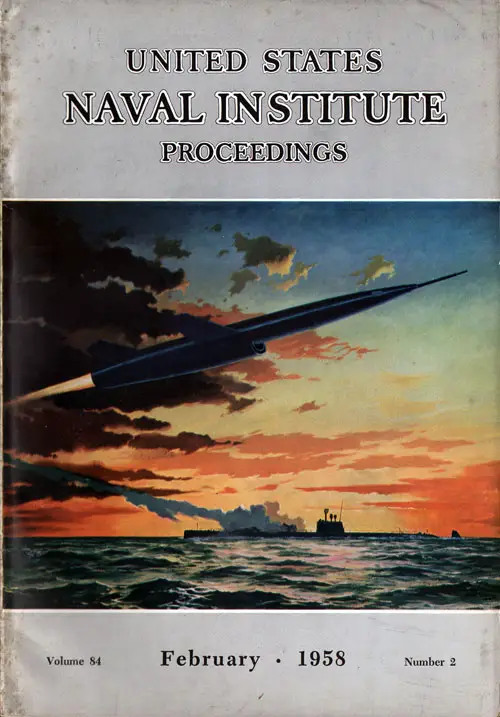 February 1958 Proceedings Magazine: United States Naval Institute 