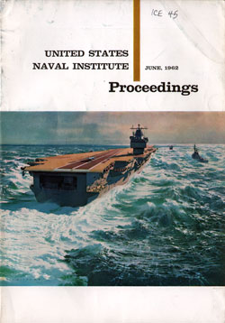 June 1962 Proceedings Magazine: United States Naval Institute 