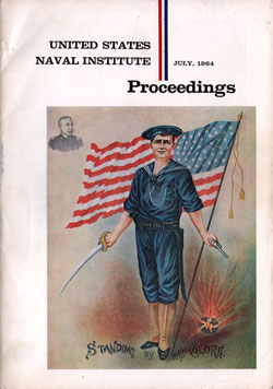 July 1964 Proceedings Magazine: United States Naval Institute 