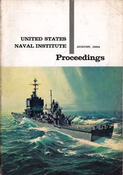 August 1964 Proceedings Magazine: United States Naval Institute