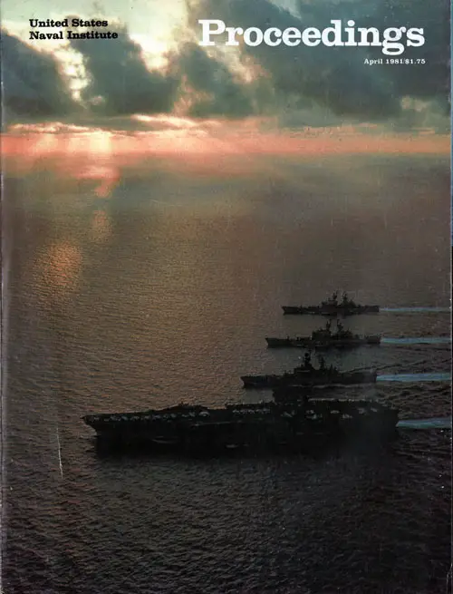 Front Cover, U. S. Naval Institute Proceedings, Volume 107/4/938, April 1981.