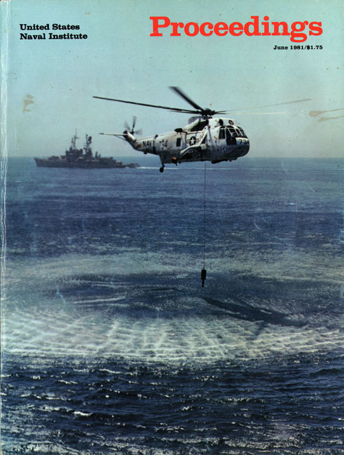 Front Cover, United States Naval Institute Proceedings, Vol. 107/6/940, June 1981.