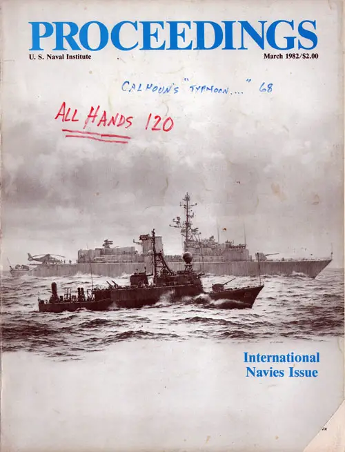 Front Cover, U. S. Naval Institute	Proceedings, International Navies Issue, Volume 108/3/949, March 1982.