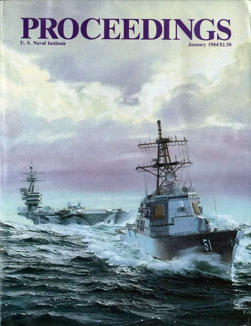Front Cover, U. S. Naval Institute	Proceedings, Volume 110/1/971, January 1984.