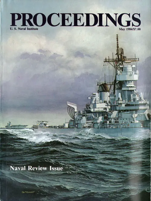 Front Cover, U. S. Naval Institute	Proceedings, Volume 110/5/975, May 1984.
