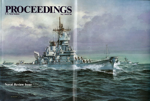 Full Cover, Naval Review Issue, U. S. Naval Institute Proceedings, May 1984.