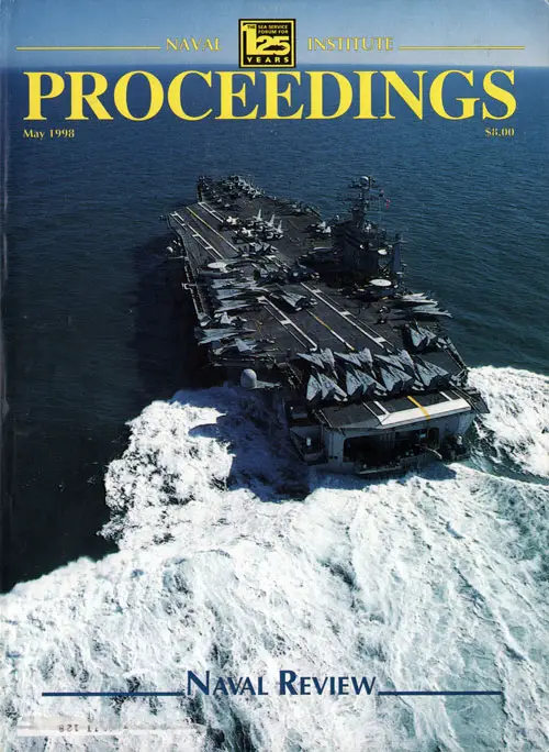 Front Cover, U.S. Naval Institute Proceedings, Volume 124/5/1,143, May 1998.