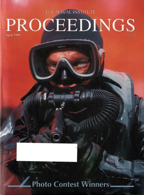 Front Cover, U.S. Naval Institute Proceedings, Volume 125/4/1,154, April 1999.