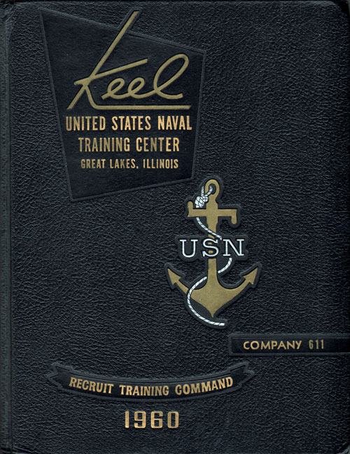 Front Cover, USNTC Great Lakes "The Keel" 1960 Company 611.