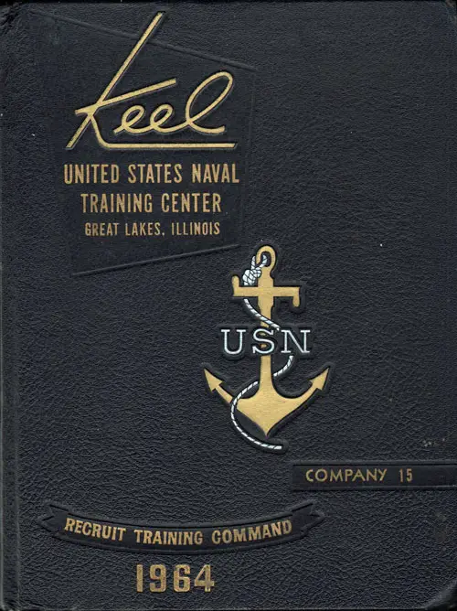Front Cover, USNTC Great Lakes "The Keel" 1964 Company 015.