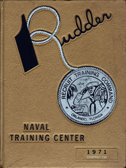 Front Cover, Navy Boot Camp Book 1971 Company 199 The Rudder