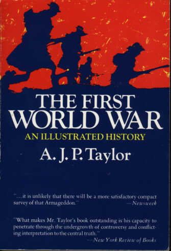 The First World War: An Illustrated History