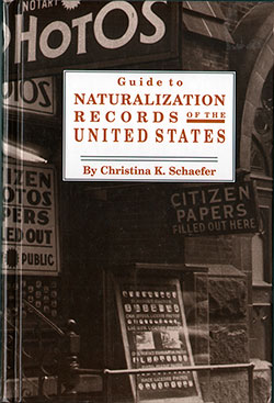 Guide to Naturalization Records of the United States 