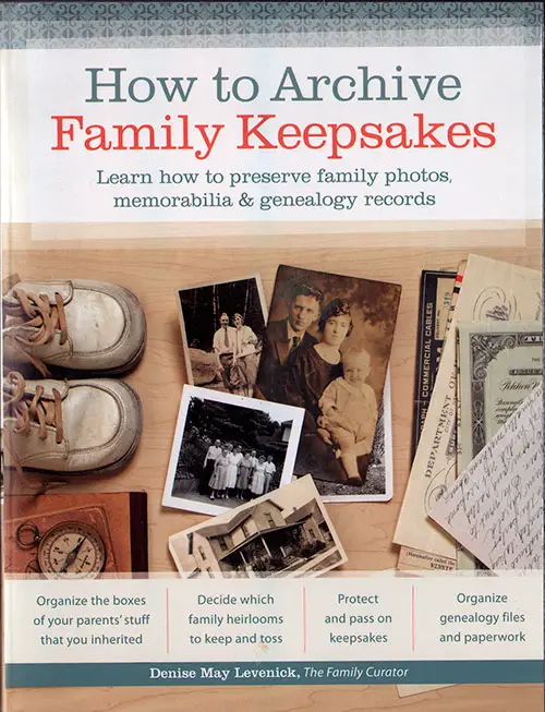 Front Cover - How To Archive Family Keepsakes: Learn How to Preserve Family Photos, Memorabilia & Genealogy Records