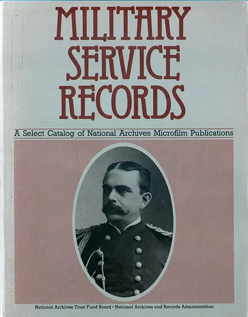 Front Cover - Military Service Records: A Select Catalog of National Archives Microfilm Publications
