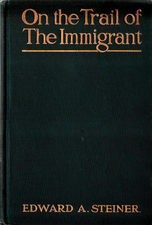 Front Cover - On The Trail Of The Immigrant (1906) 