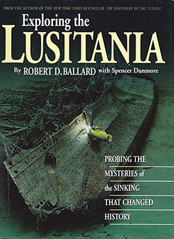 Front Cover, Exploring the Lusitania by Robert Ballard with Spencer Dunmore, 1995.