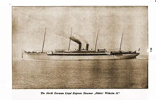 The North German Llloyd Express Steamer SS Kaiser Wilhelm II.