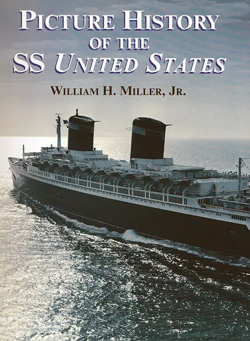 Front Cover: Picture History of the SS United States by William H. Miller, Jr.