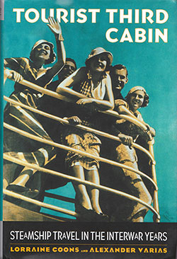 Tourist Third Class: Steamship Travel in the Interwar Years