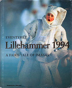 Lillehammer 1994: A Fairy-Tale of Images