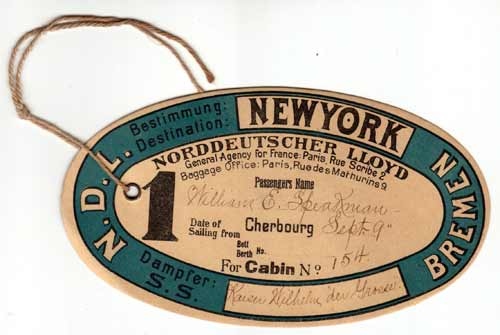 Luggage Tag, Norddeutscher Lloyd SS Kaiser Wilhelm der Grosse, for Passenger William E. Speakman, Departing from Cherbourg for New York in Cabin 153, 9 September 1901.