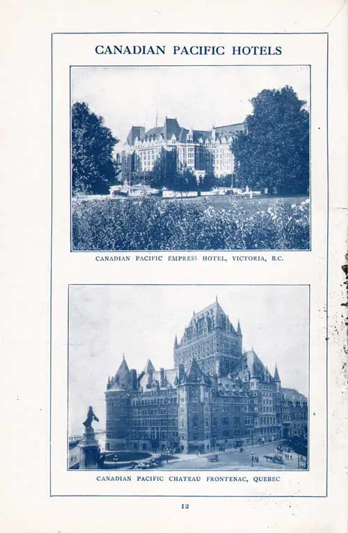 Canadian Pacific Hotels: Photographs of the Canadian Pacific Empress Hotel, Victoria, BC, and Canadian Pacific Chateau Frontenac, Québec, PQ.