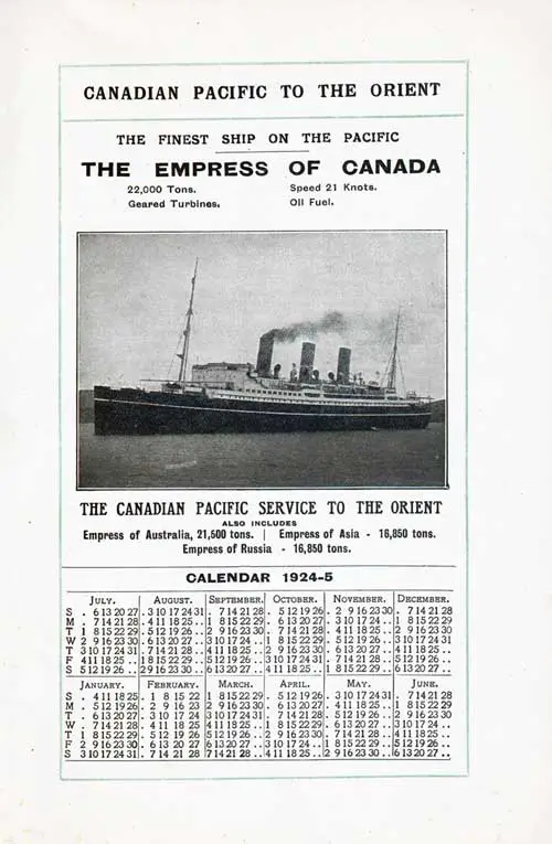 The Empress of Canada, 22,000 Tons, Speed: 21 Knots, Geared Turbines, Oil Fuel. Calendar 1924-1925.
