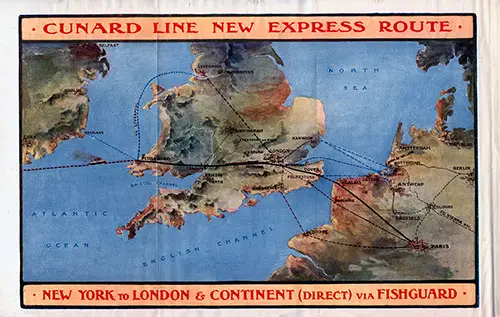 Map of the America to London and the Continent via Fishguard. Which Is Recognized As The Most Expeditious Route, 1912.
