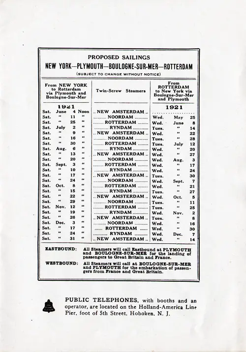 Proposed Sailings, New York-Plymouth-Boulogne sur Mer-Rotterdam, from 25 May 1921 to 31 December 1921.