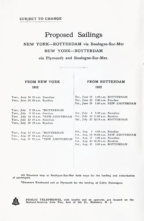 Proposed Sailings, New York-Boulogne sur Mer-Rotterdam and New York-Plymouth-Boulogne sur Mer-Rotterdam, from 15 June 1912 to 31 August 1912.