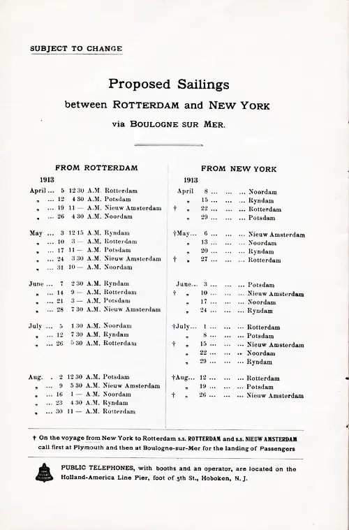 Proposed Sailings, Rotterdam-Boulogne sur Mer-New York, from 5 April 1913 to 30 August 1913.