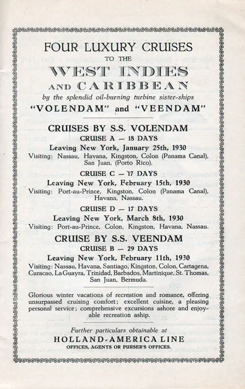 Advertisement: Four Luxury Cruises to the West Indies and Caribbean by the Splendid Oil-Buring Turbine Sister Ships SS Volendam and SS Veendam.