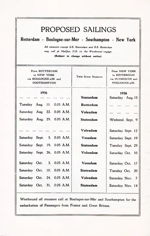 Proposed Sailings, Rotterdam-Boulogne sur Mer-Southampton-New York, from 11 August 1936 to 14 November 1936.