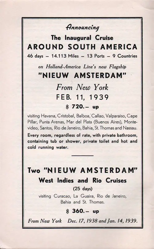 Advertisement: The Inaugural Cruise Around South America. 46 Days, 14,113 Miles, 13 Ports, Nine Countries on Holland-America Line's New Flagship, the SS Nieuw Amsterdam, Leaving New York 11 February 1939.