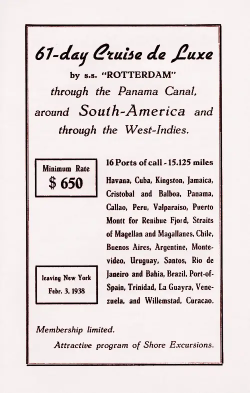 Advertisement: 61-Day Cruise de Luxe by the SS Rotterdam through the Panama Canal, around South America and through the West Indies.