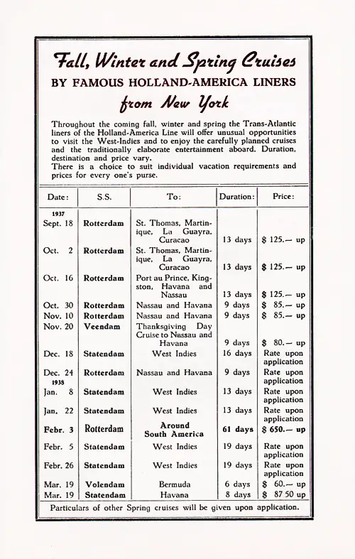 Fall, Winter, and Spring Cruises by Famous Holland-America Liners from New York, Beginning 18 September 1937 and Ending with an 8-Day Cruise to Havana Leaving New York on 19 March 1938.