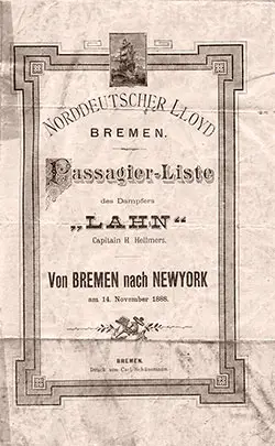 Front Cover, Steerage Passenger List from the SS Lahn of the North German Lloyd, Departing Wednesday, 14 November 1888 from Bremen to New York, Commanded by Captain H. Hellmers.