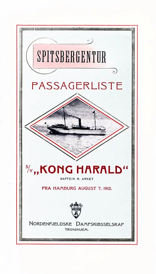 Front Cover, Tourist Passenger List for the SS Kong Harald of the Nordenfjeldske Dampskibsselskap, Trondhjem, Departing 7 August 1912 from Hamburg to Spitsbergen.
