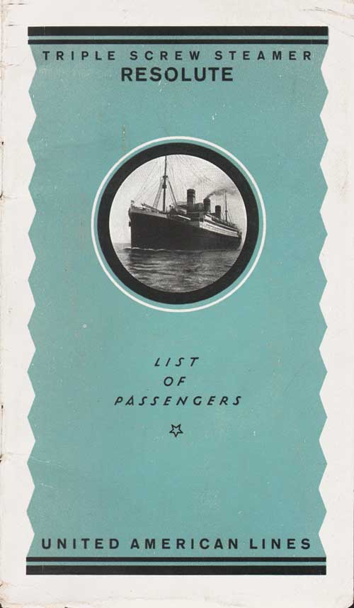 Front Cover, Cabin Passenger List from the SS Resolute of the United American Lines, Departing 24 July 1923 from Hamburg to New York.