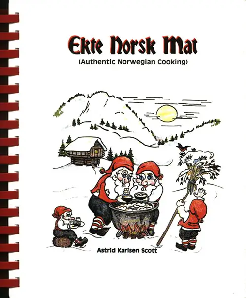 Front Cover, Ekte Norsk Mat: Authentic Norwegian Cooking, 1983.