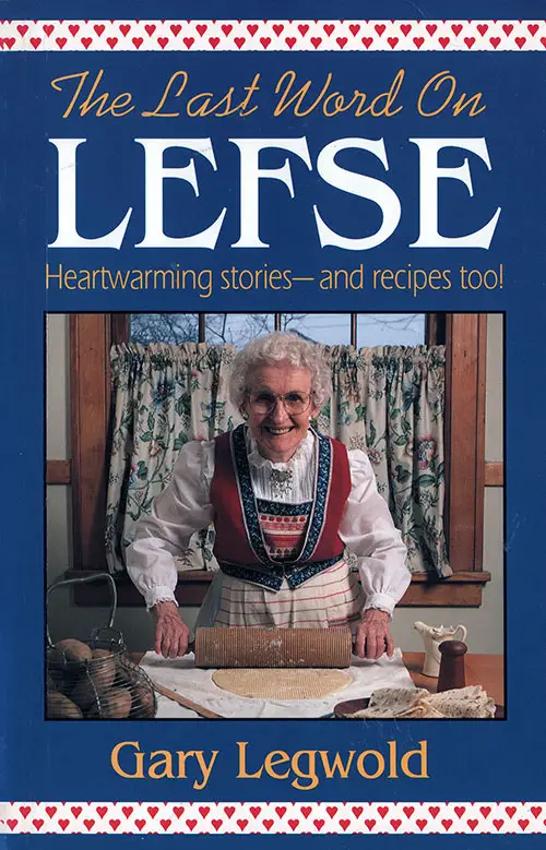 Front Cover, The Last Word On Lefse: Heartwarming Stories - and Recipes Too!, 1992.