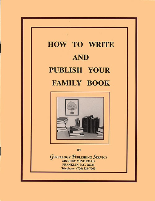 Front Cover, How To Write And Publish Your Family Book, 1993.