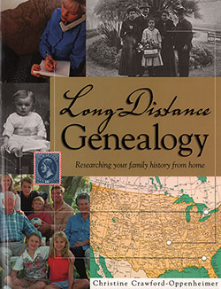 Front Cover - Long-Distance Genealogy: Researching Your Family History From Home
