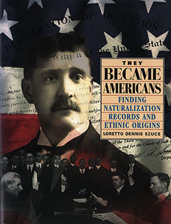 GGA Image ID # 15bf661d44 Front Cover - They Became Americans: Finding Naturalization Records and Ethnic Origins